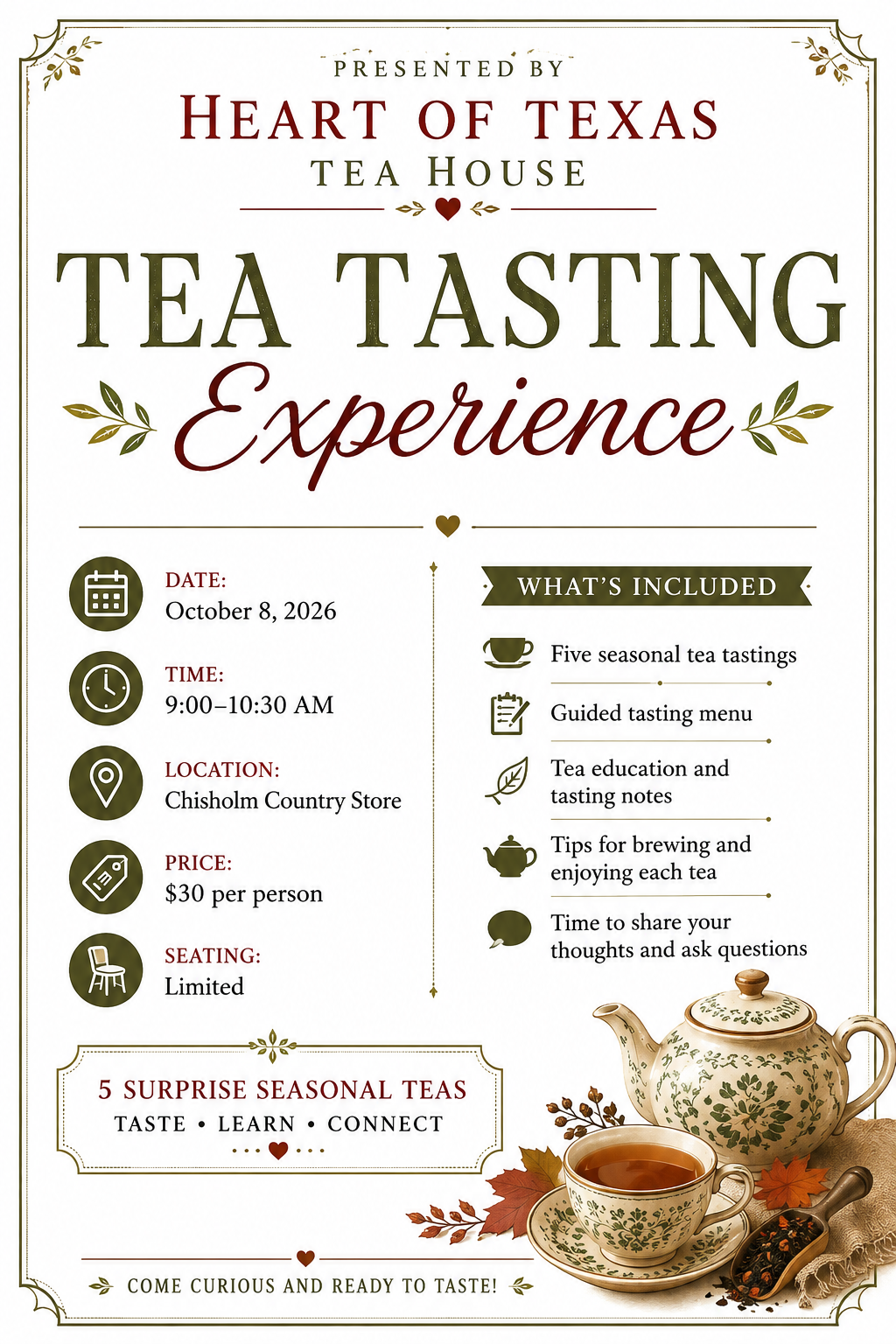 Register Here:  Tea Tasting with Heart of Texas Tea House |10/8/2026 | 9 a.m. - 10:30 a.m.