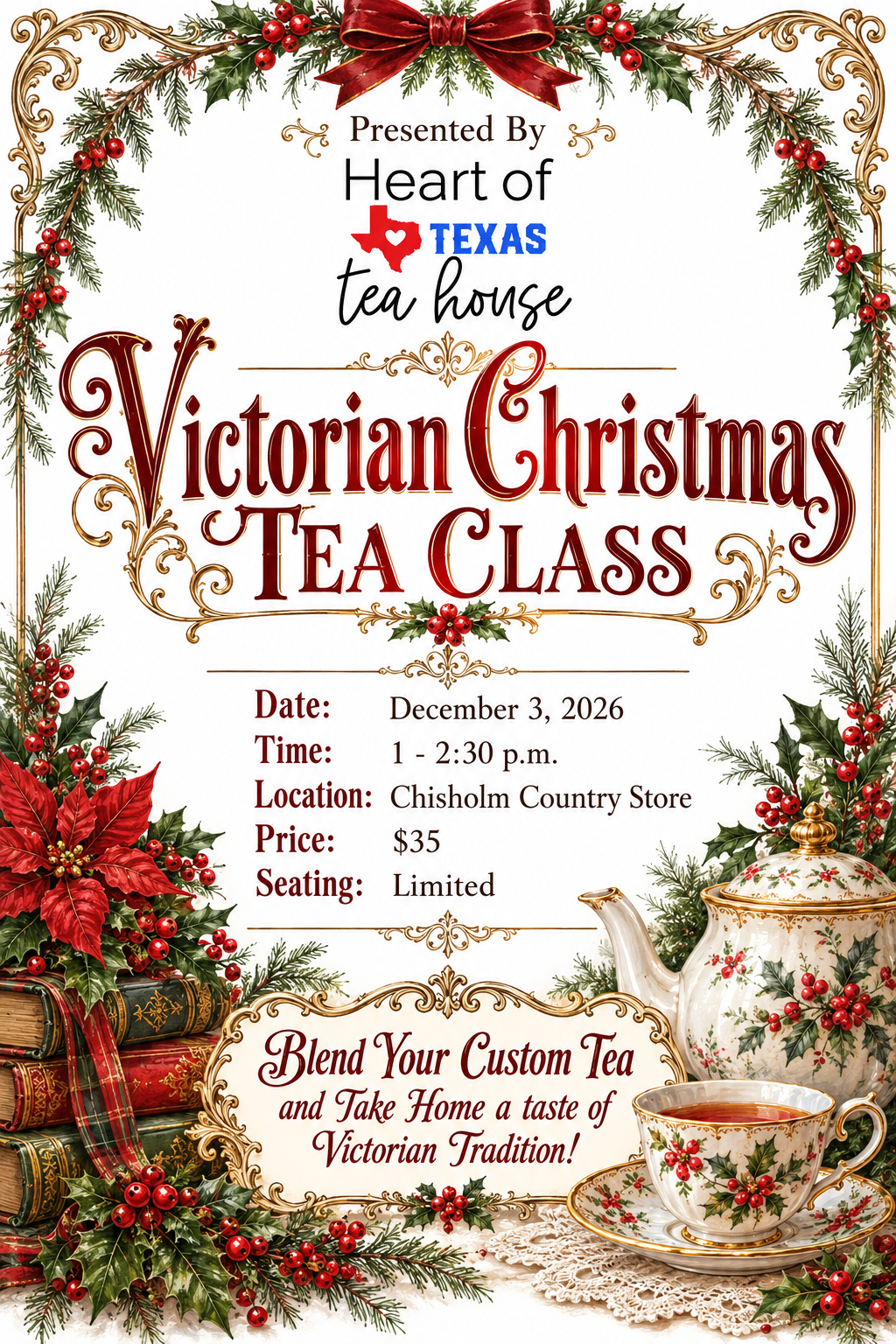Register Here:  Victorian Christmas Tea Class with Heart of Texas Tea House | 12/3/2026 | 1 p.m. - 2:30 p.m.
