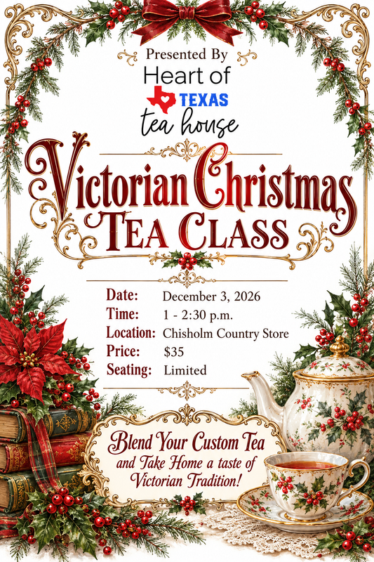 Register Here:  Victorian Christmas Tea Class with Heart of Texas Tea House | 12/3/2026 | 1 p.m. - 2:30 p.m.