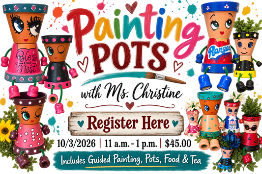 Register Here:  Painting Pots with Christine Russey | 10/3/2026 | 11 a.m. - 1 p.m.