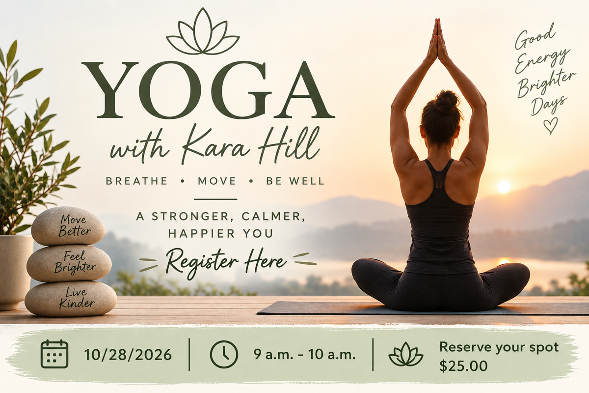 Register Here:  Yoga with Kara Hill | 10/28/2026 | 9 a.m. - 10 a.m.