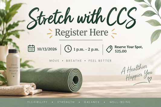 Register Here:  Stretch with CCS | 10/13/2026 | 1 p.m. - 2 p.m.